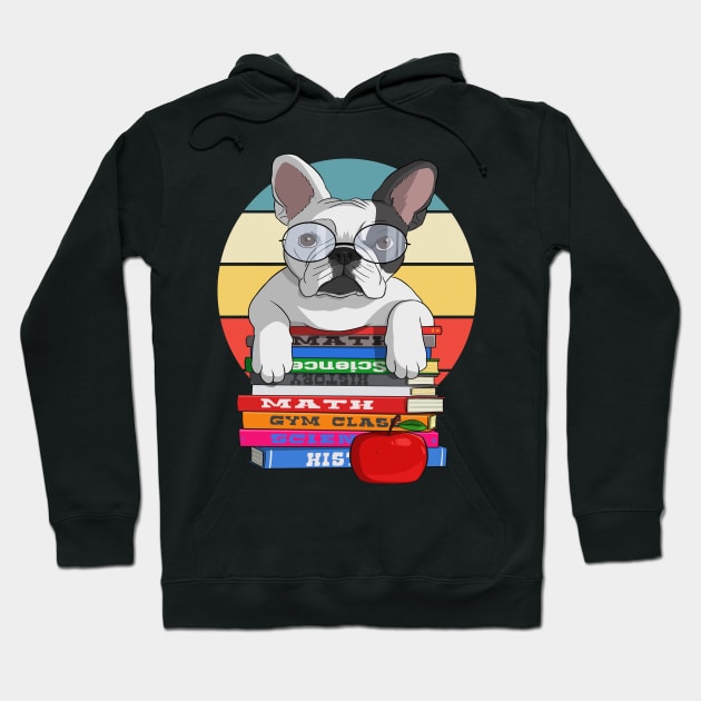 French Bulldog Back to School Teacher's Pet Hoodie by Noseking